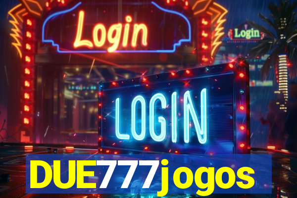 DUE777jogos