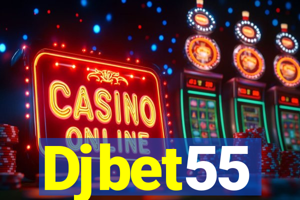 Djbet55