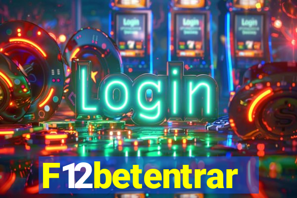 F12betentrar