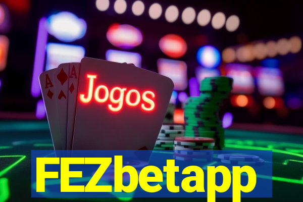 FEZbetapp