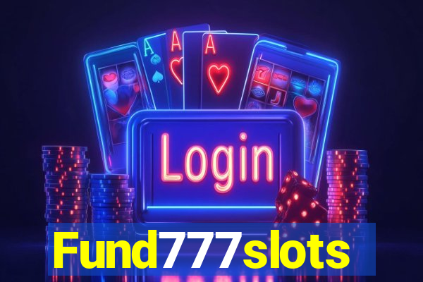 Fund777slots
