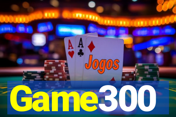Game300