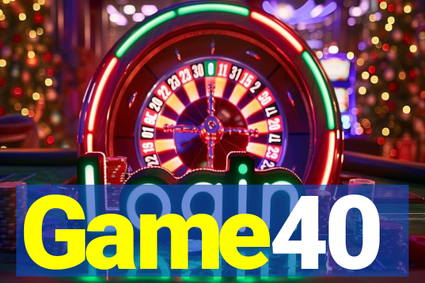Game40