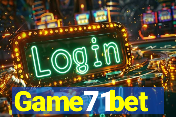 Game71bet