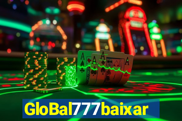 GloBal777baixar