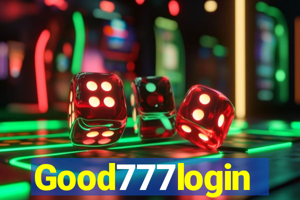 Good777login