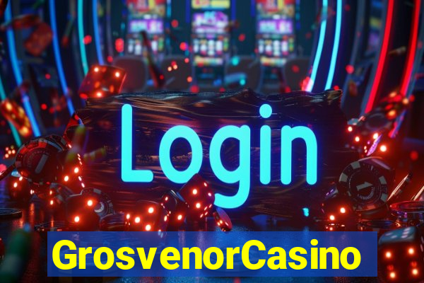 GrosvenorCasino