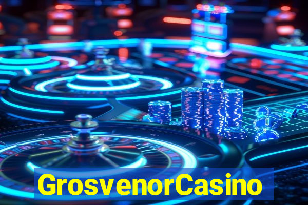GrosvenorCasino