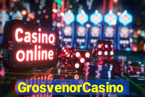 GrosvenorCasino