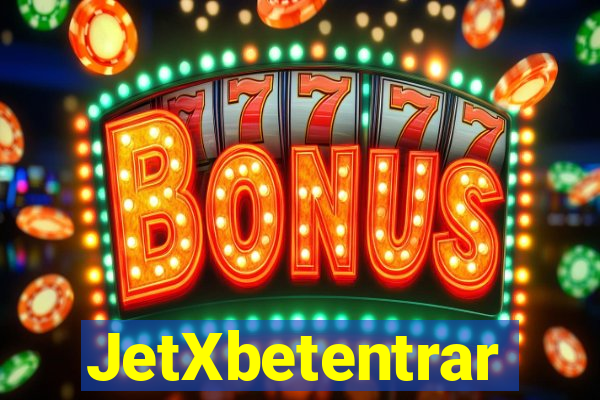 JetXbetentrar