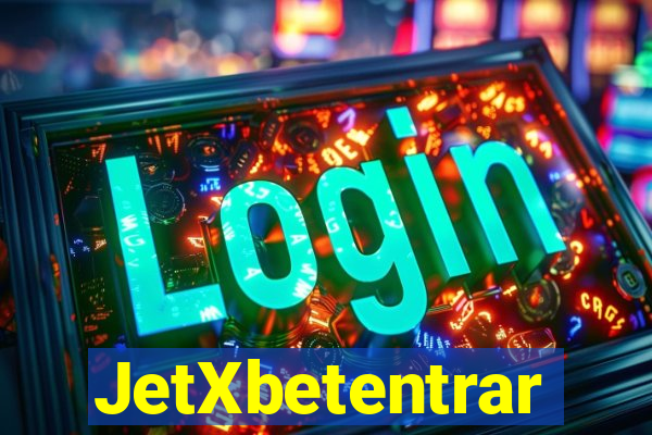 JetXbetentrar