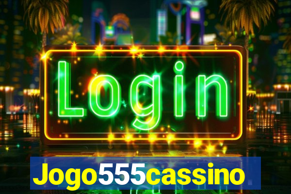 Jogo555cassino