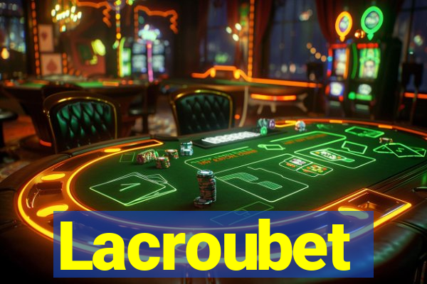 Lacroubet