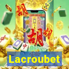 Lacroubet