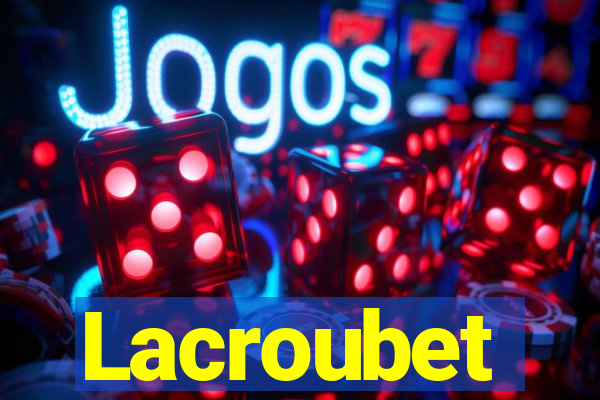 Lacroubet