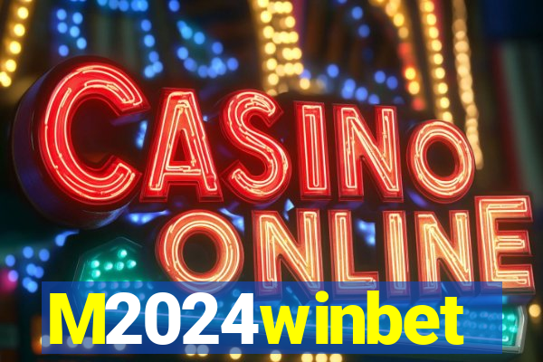 M2024winbet