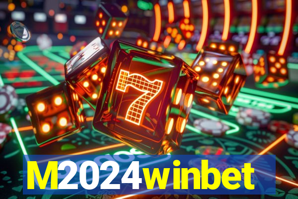 M2024winbet
