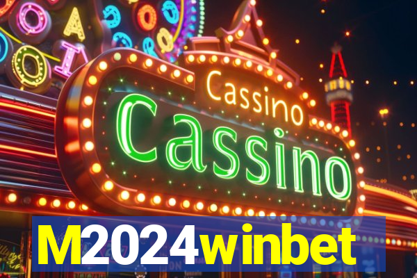 M2024winbet
