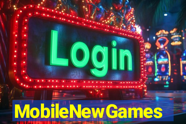 MobileNewGames