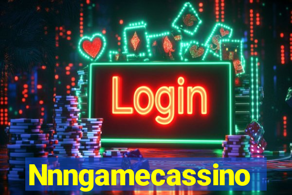 Nnngamecassino