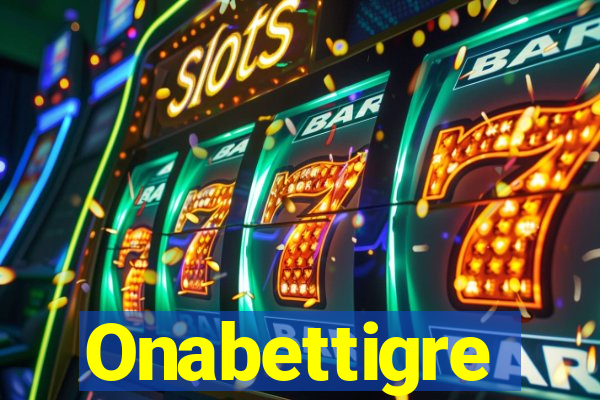 Onabettigre