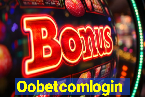 Oobetcomlogin