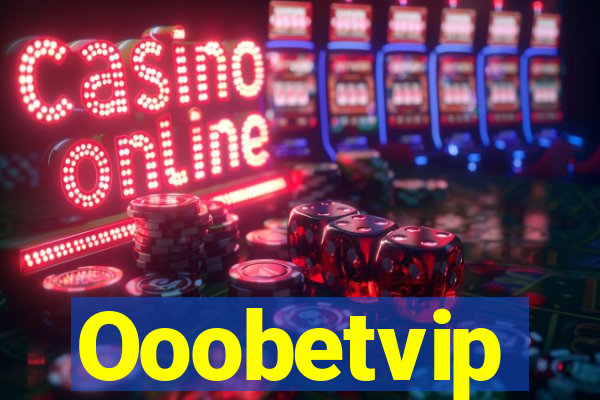 Ooobetvip