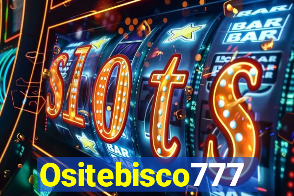 Ositebisco777