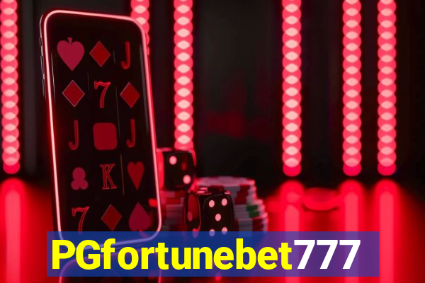 PGfortunebet777