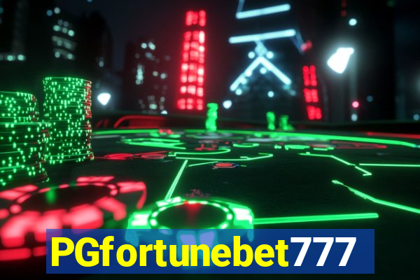PGfortunebet777