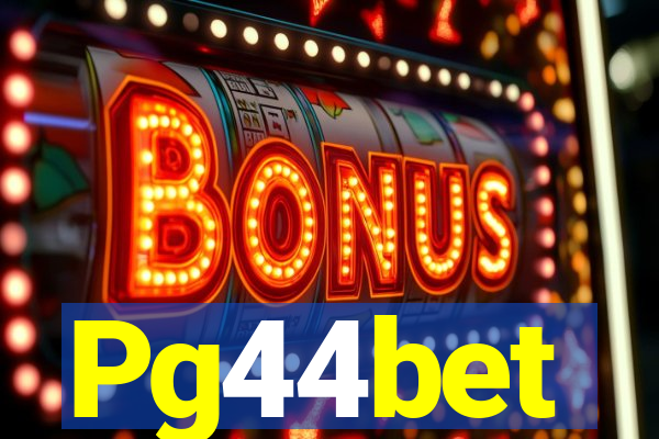 Pg44bet
