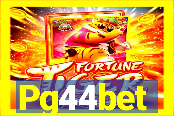 Pg44bet