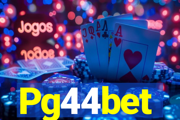 Pg44bet