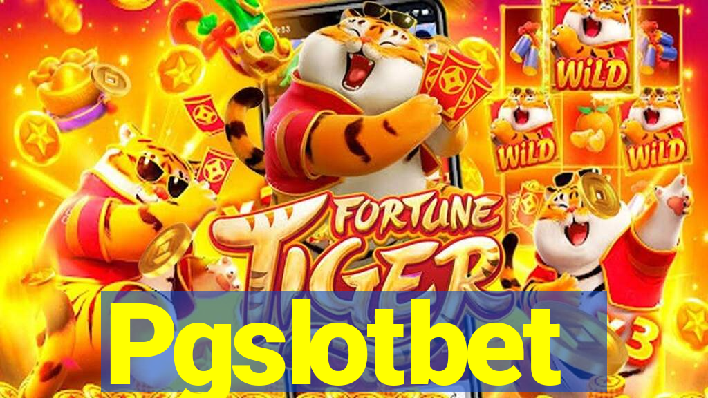 Pgslotbet