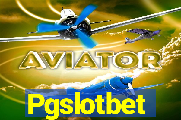 Pgslotbet