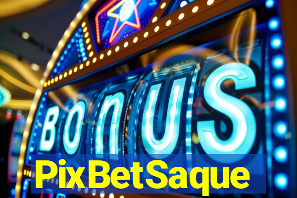 PixBetSaque