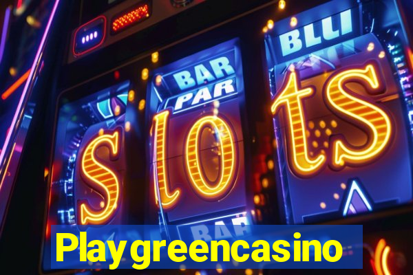 Playgreencasino