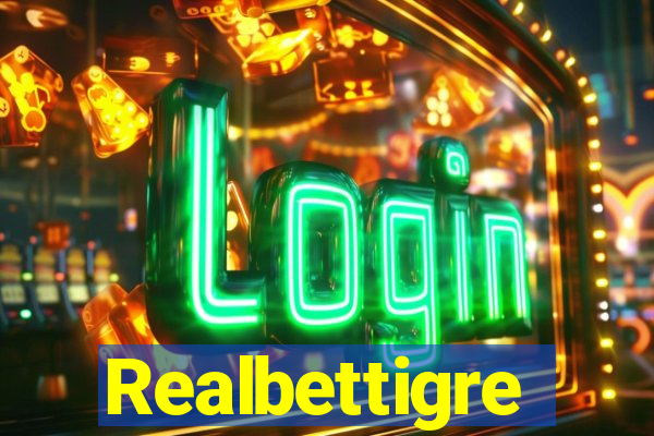 Realbettigre