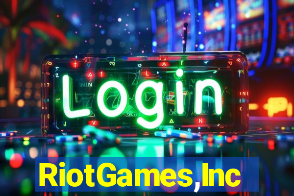 RiotGames,Inc