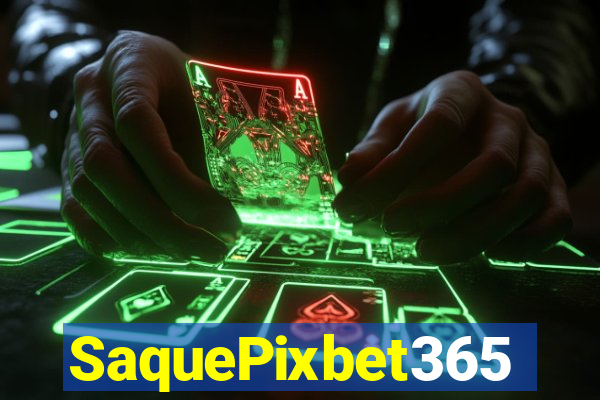 SaquePixbet365