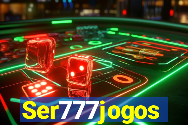 Ser777jogos