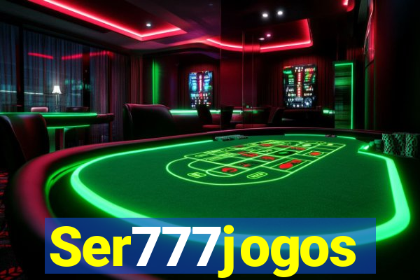 Ser777jogos