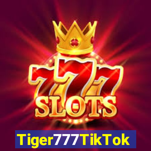 Tiger777TikTok