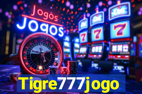 Tigre777jogo