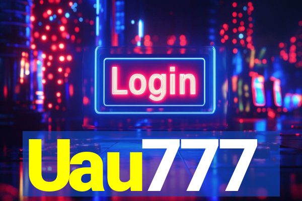 Uau777