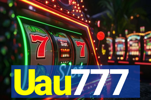 Uau777