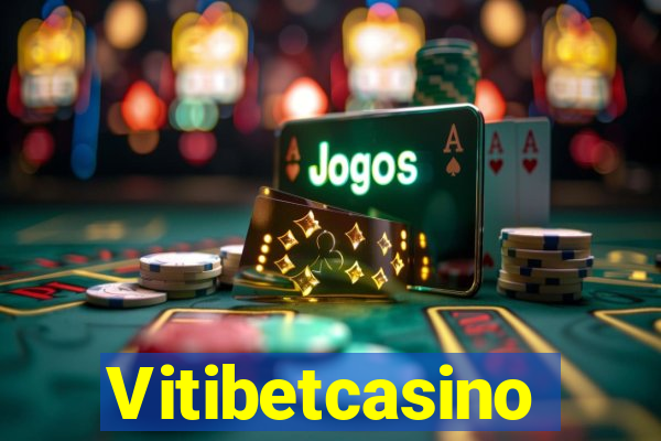 Vitibetcasino