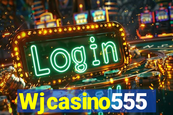 Wjcasino555