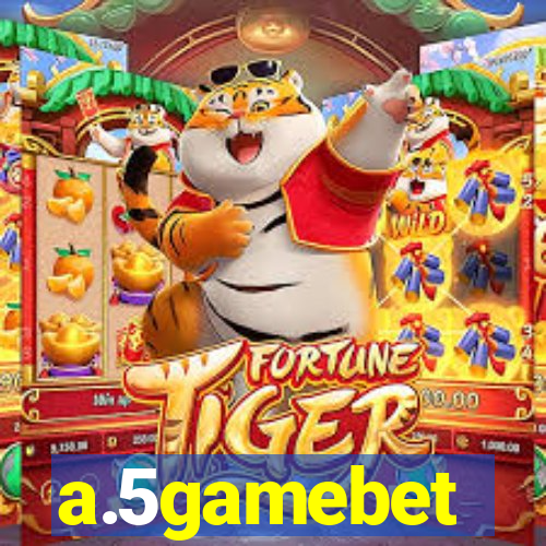 a.5gamebet