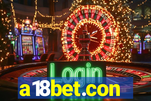a18bet.con